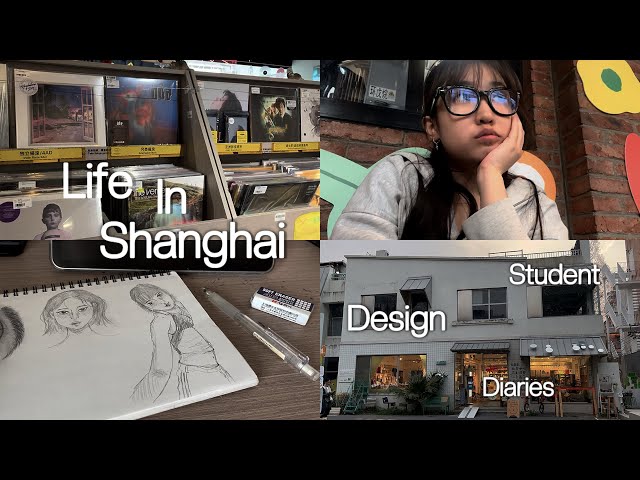 Life in Shanghai as a University Design Student 