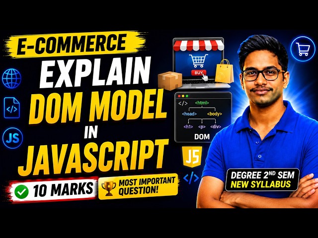Explain DOM Model in JavaScript  | 10 Marks Most Important Question | Degree 2nd Sem E-Commerce