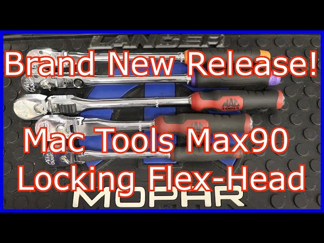 First Look: Mac Tools New Max90 Locking Flex-Head Ratchet!  Plus Max90 Update and Axis Comparison!