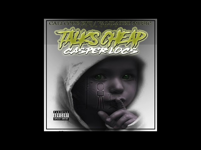 Casper Locs - Talk's Cheap