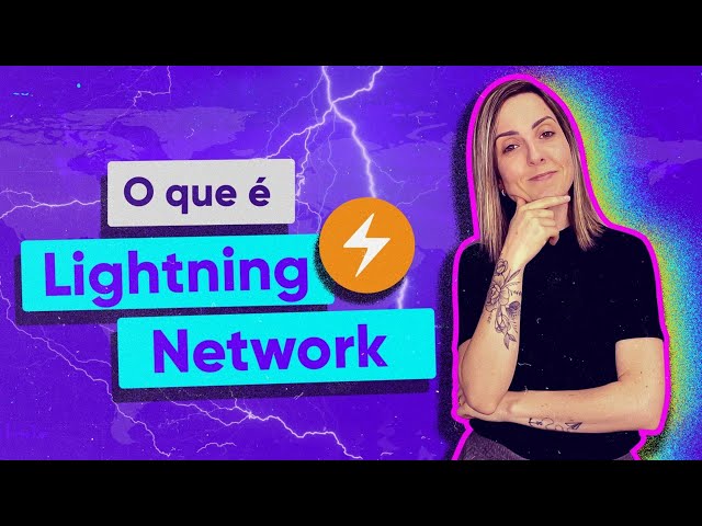 LIGHTNING NETWORK! O que é e como funciona?