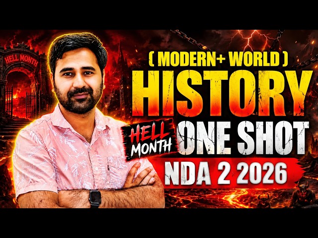 UPSC NDA 2 2026 || HELL MONTH || MODERN + WORLD HISTORY  - One Shot(Theory + PYQ's) - Kapil Sir