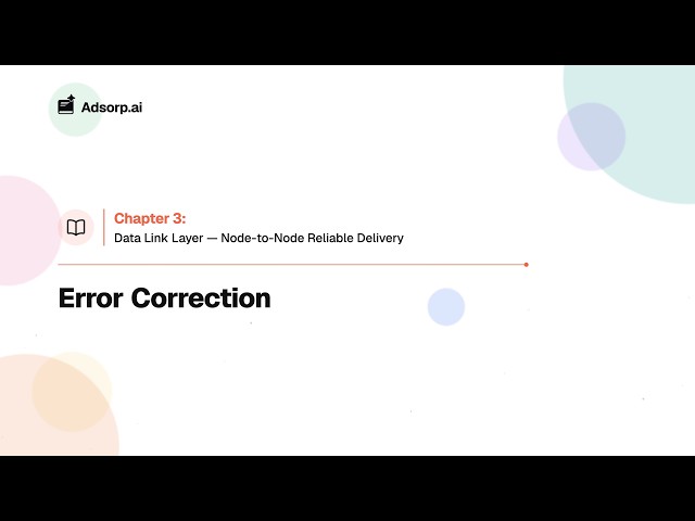 3.4 Error Correction | Data Link Layer