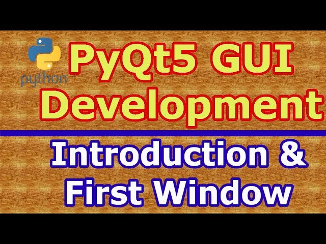 Python GUI Development With PyQt5 Introduction & Creating Window #1