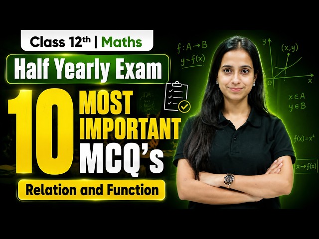 Class 12 Maths 🔥 Relations & Functions | Top 10 Most Important MCQs for Half Yearly Exam 2026-27