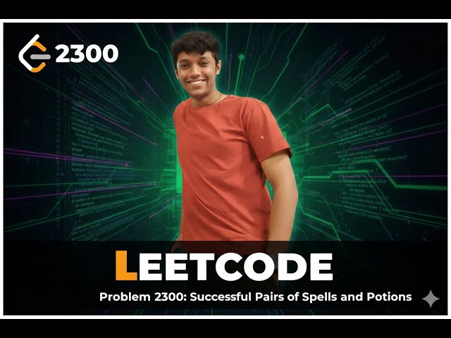 Leetcode Daily Challenge | Oct 8 2025 | Leetcode 2300