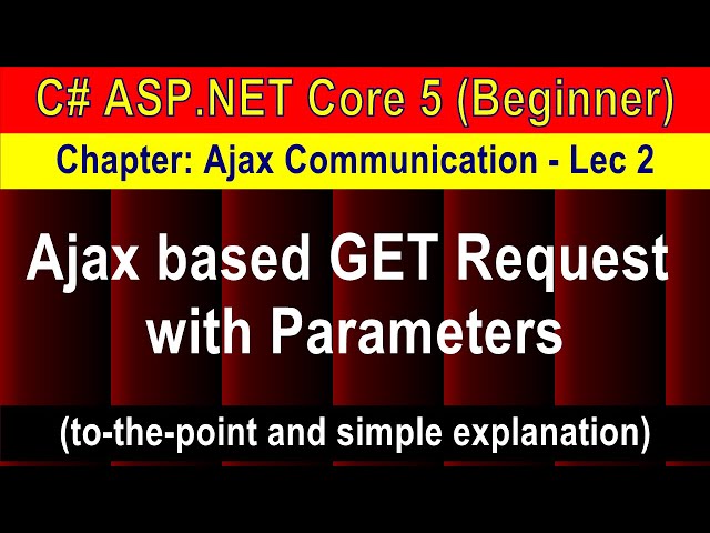 Ajax based GET Request with Parameters (Ajax Communication - 2) (Beginner Level) | ASP.NET Core 5