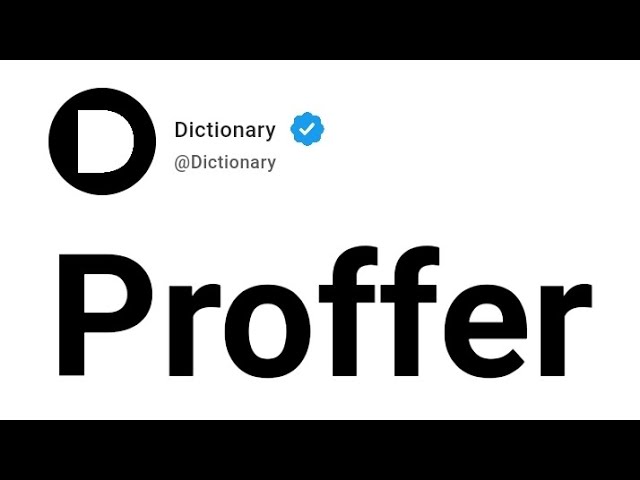 Proffer Meaning In English