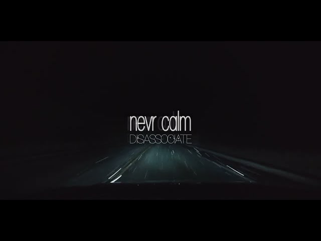 DIS:ASSOCIATE – NEVR CALM | Emo / Alt Rock