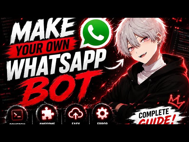 Create Your Own WhatsApp Bot in 2026 | Full Setup (Commands, Hosting & Error Fix)