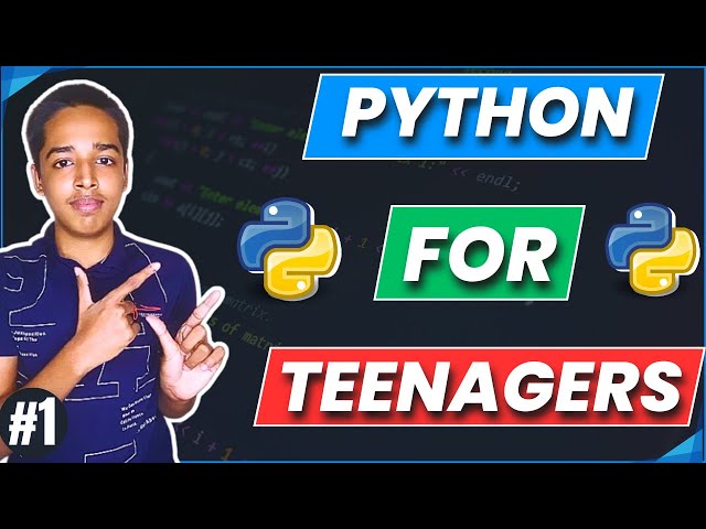 #1 Python for Teens: From Zero to Coding Hero in One Tutorial | Python for Teenagers