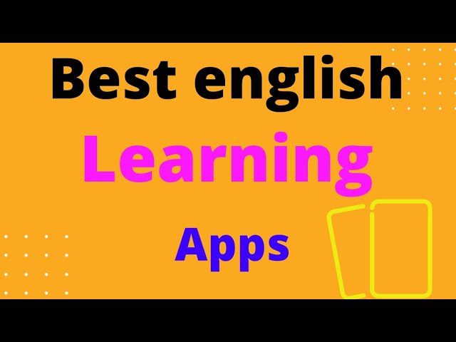 Top 3 english learning apps