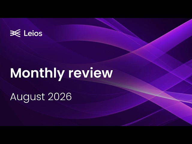 Leios Monthly Review - August 2026