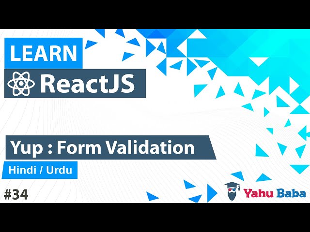 ReactJS Yup Form Validation Tutorial in Hindi / Urdu