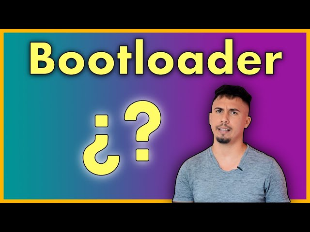 VENTAJAS y DESVENTAJAS de DESBLOQUEAR el BOOTLOADER