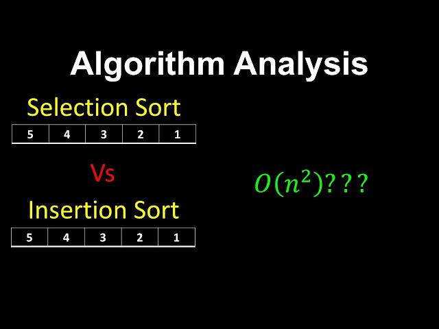 Selection Sort Vs Insertion Sort - Computer Science
