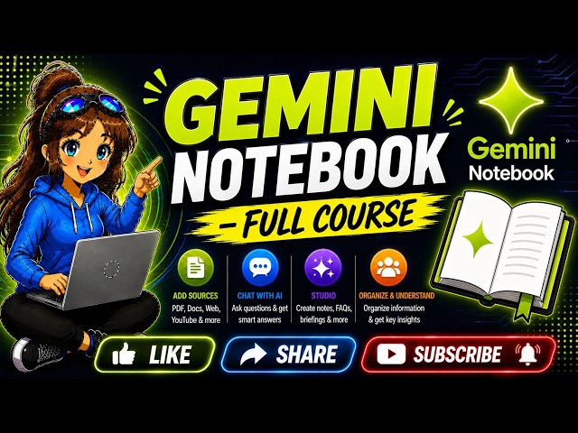 How to use Gemini Notebook better ? | Complete Course for Beginners | Notebook LM