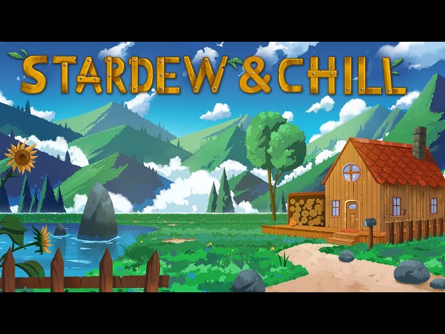 Stardew & Chill ~ Organic lofi & study beats from Stardew Valley