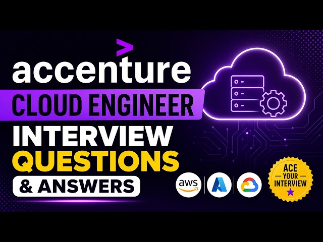 Accenture Cloud Engineer Interview Questions & Answers