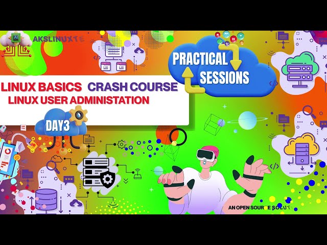 Linux Basic Crash Course Practical Session Day3