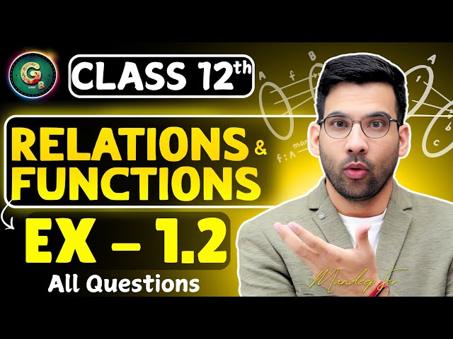Class - 12 Ex - 1.2, Q1 to Q12 || Relations & Functions Class 12 CBSE NCERT || Green Board