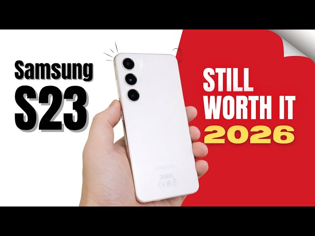 Samsung Galaxy S23 Review in 2026 – After 3 Years of Use
