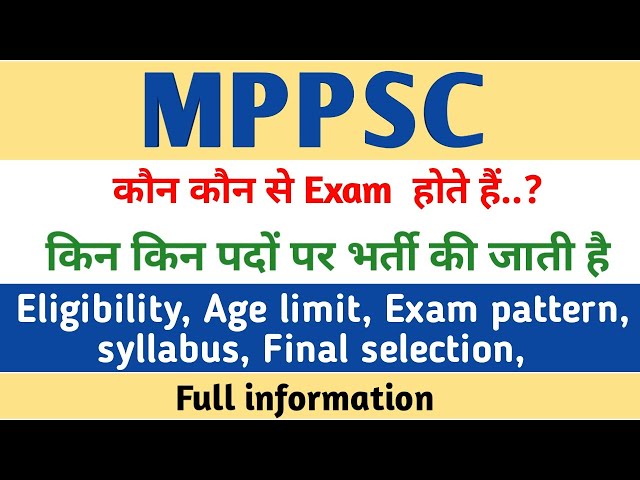 MPPSC kya hai full details in Hindi | mppsc main kin kin post par bharti ki jati hai | syllabus