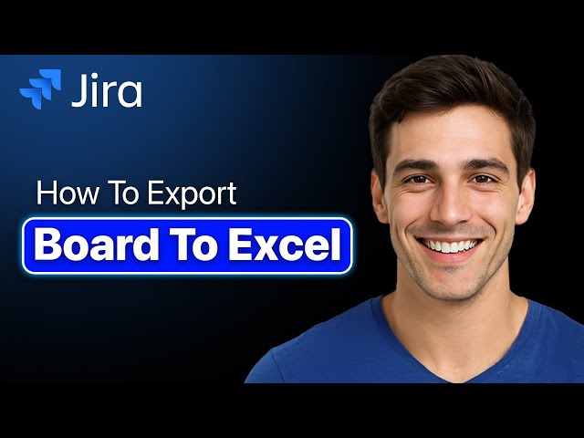 How To Export Your Jira Board To Excel (CSV) - Step By Step (2025 Guide)