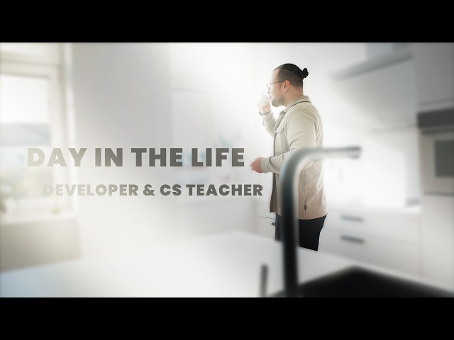Day in the Life of a Developer & CS Teacher - How I Manage Coding, Teaching & Creating Content