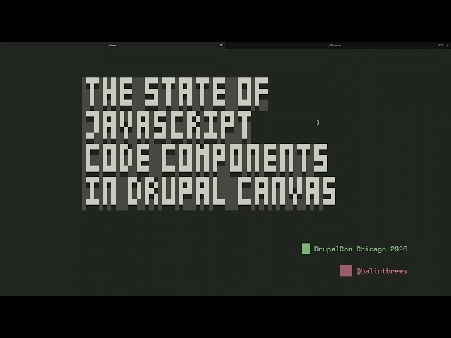 The state of JavaScript Code Components in Drupal Canvas