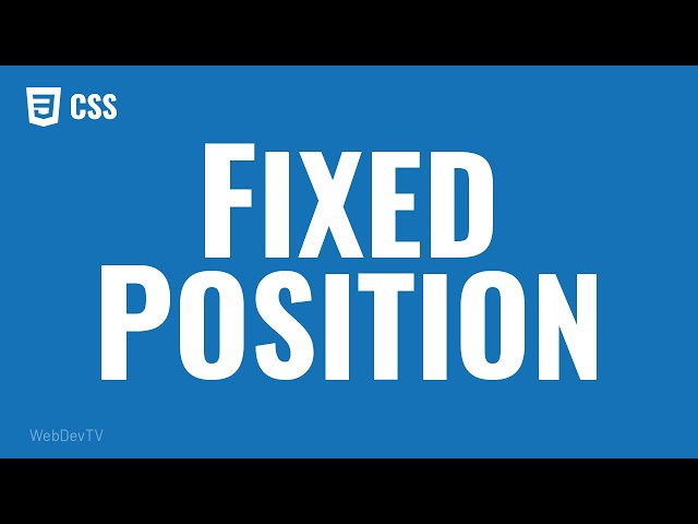 CSS position: fixed Explained: Elements That Stay Put While Scrolling
