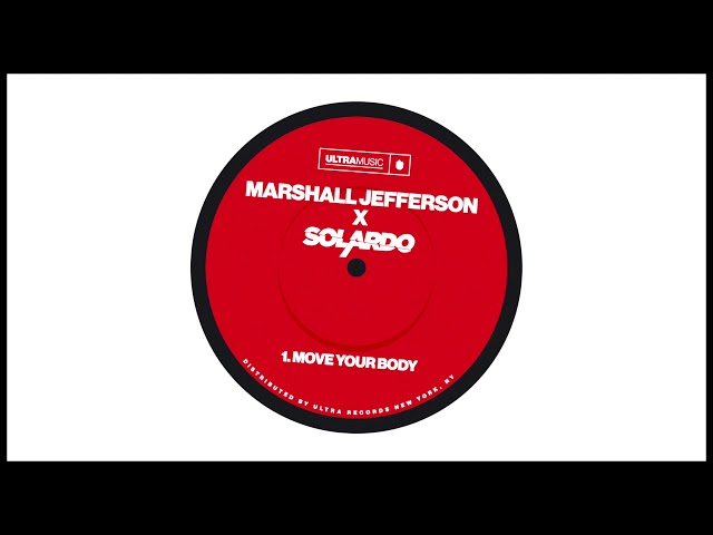 Marshall Jefferson x Solardo - Move Your Body [Ultra Records]