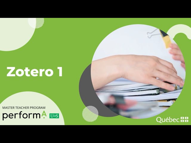 Zotero1 - Master Teacher Program | Performa - Université de Sherbrooke