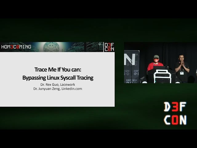 DEF CON 30 - Rex Guo, Junyuan Zeng - Trace me if you can: Bypassing Linux Syscall Tracing