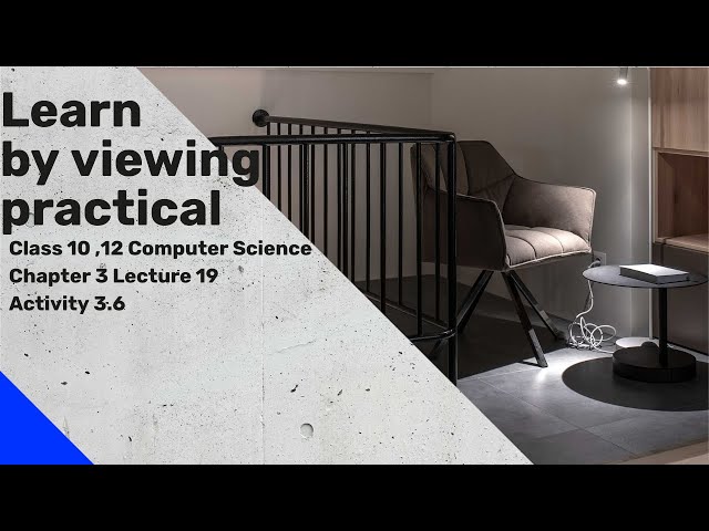 Class 10 Computer Science Activity 3.6