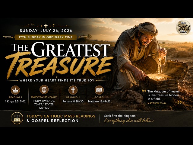 The Greatest Treasure – Sunday, July 26, 2026