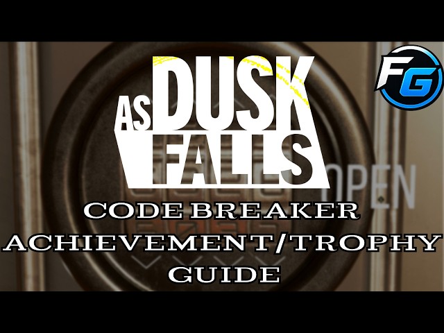 Code Breaker | As Dusk Falls Achievement/Trophy Guide | AG#155