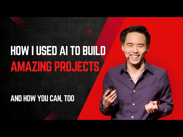 How I Used AI To Build Amazing Projects – Here's How You Can Too
