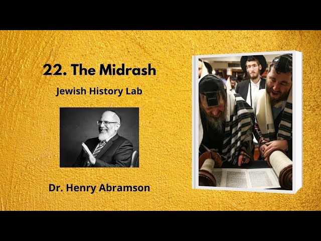 22. The Midrash (Jewish History Lab)
