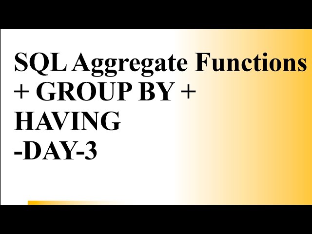 SQL AGGREGATE FUNCTIONS | DAY-3