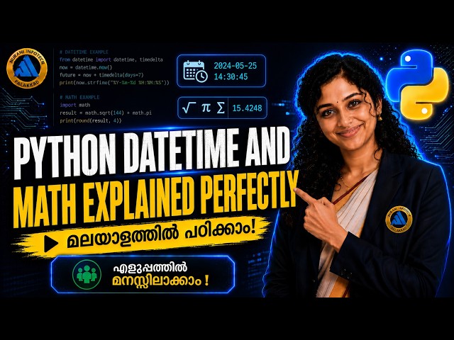 Python Programming #20: DateTime & Math | Free Malayalam Course (BTech, CBSE, BSc, MCA, MSc)