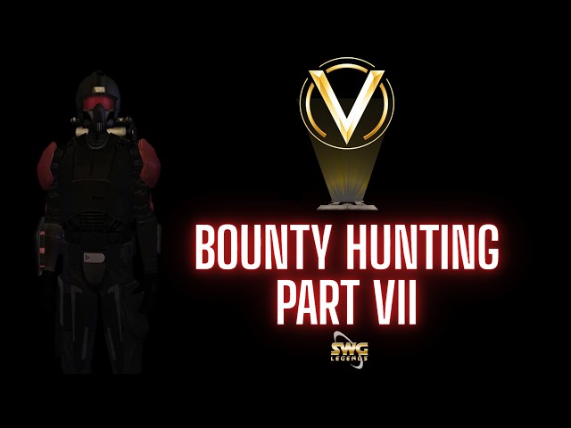 Bounty Hunting Part VII | SWG: Legends PvP 2026