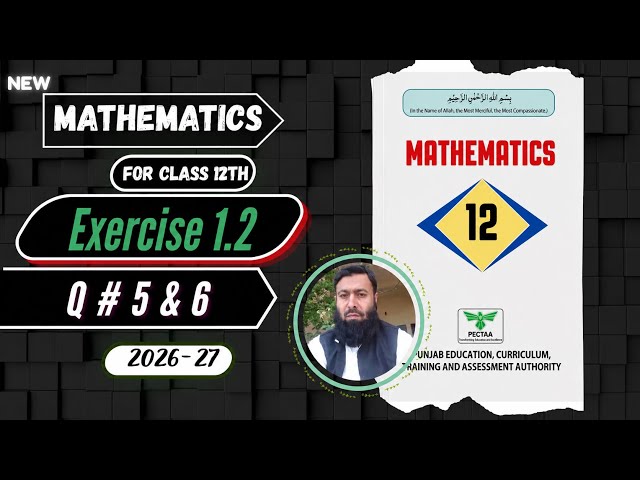 Exponential Function & Graph of Exponential Function | New Mathematics Class 12 | Ex # 1.2, Q # 5 &6