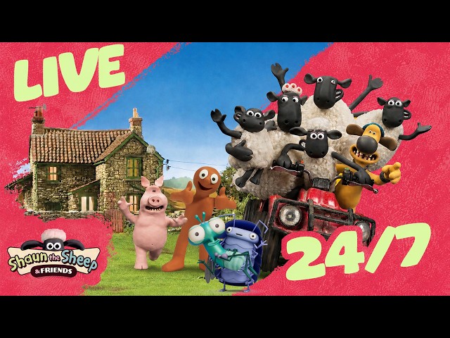 Shaun the Sheep & Friends 24/7 LIVE STREAM 🐑 | ⭐️ Kids Cartoons ⭐️ #shaunthesheep #livestream