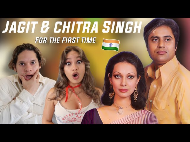 Waleska & Efra react to The Legends - Jagjit & Chitra Singh for the first time