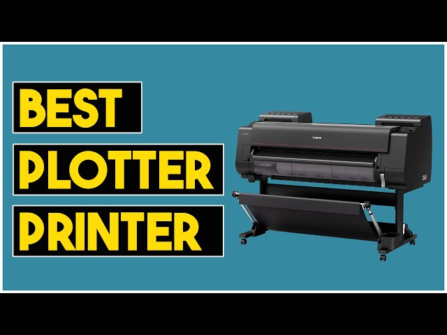 5 Best Plotter Printer 2025 | Best Wide Format Printer-Plotters for Blueprints, Architects, T Shirt