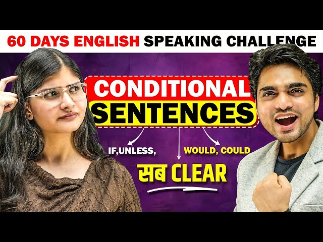 Conditional Sentences in English | How To Use If/Unless/Would/Could | Explanation/Practice