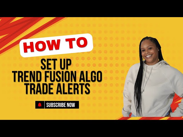 Setting Up Trend Fusion Algo Trading Alerts on TradingView