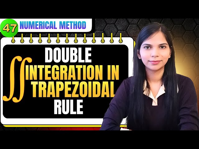 Double Integration using Trapezoidal Rule | Double Integration Numerical Methods