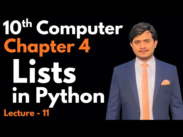 Lists in Python | 10th Computer 2026 - Chapter 4 - Lec 11